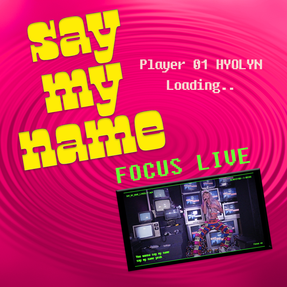saymyname hyolyn focuslive 02b